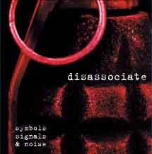 Disassociate : Symbols, Signals and Noise